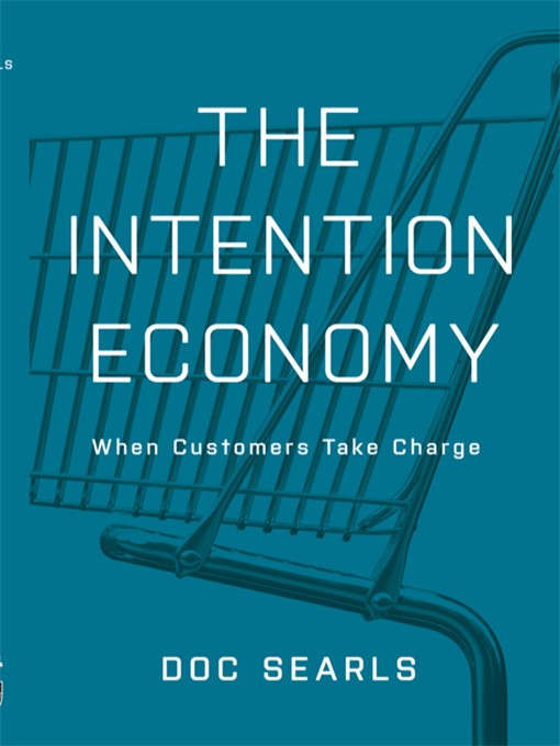 Title details for The Intention Economy by Doc Searls - Wait list